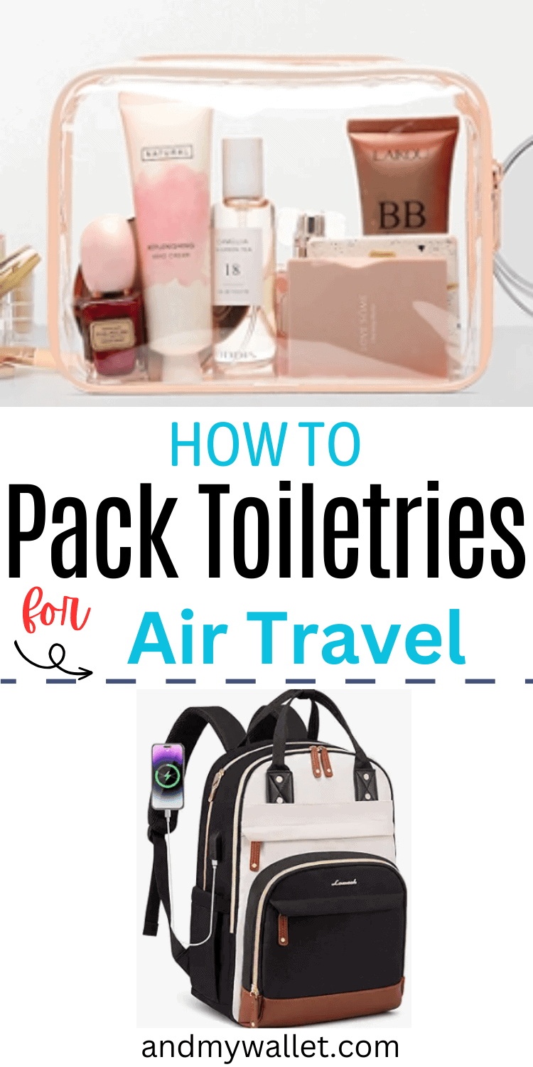 how to pack toiletries for air travel