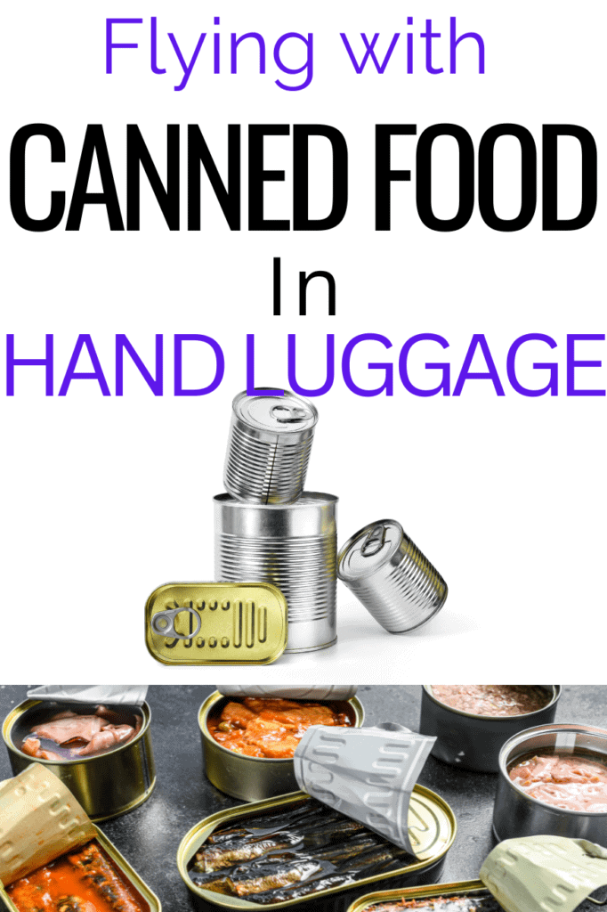 Answers to taking canned food in hand luggage when you fl