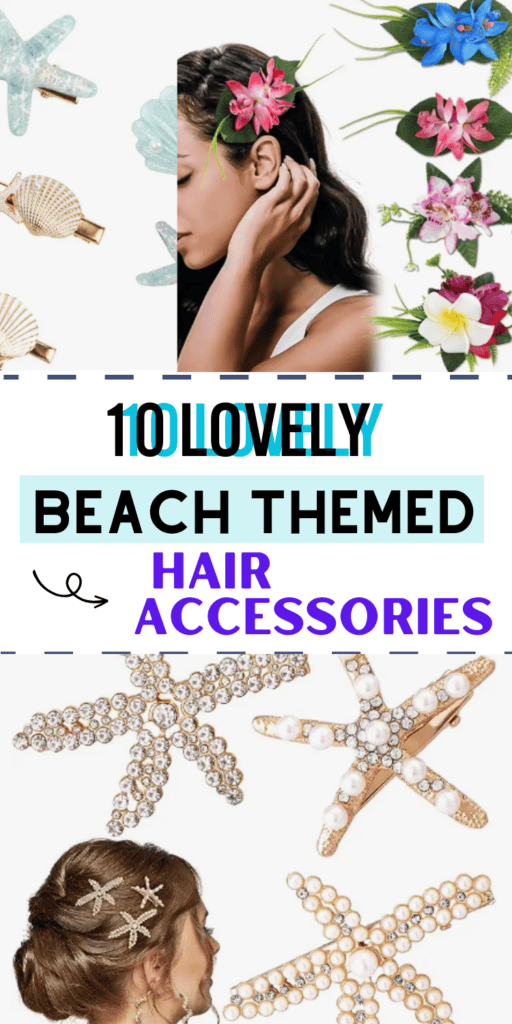 Beach themed hair accessories for fashionistas on the beach