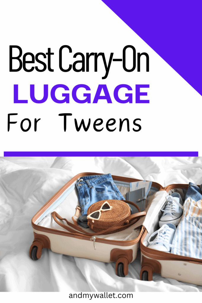 best carry on luggage for tweens