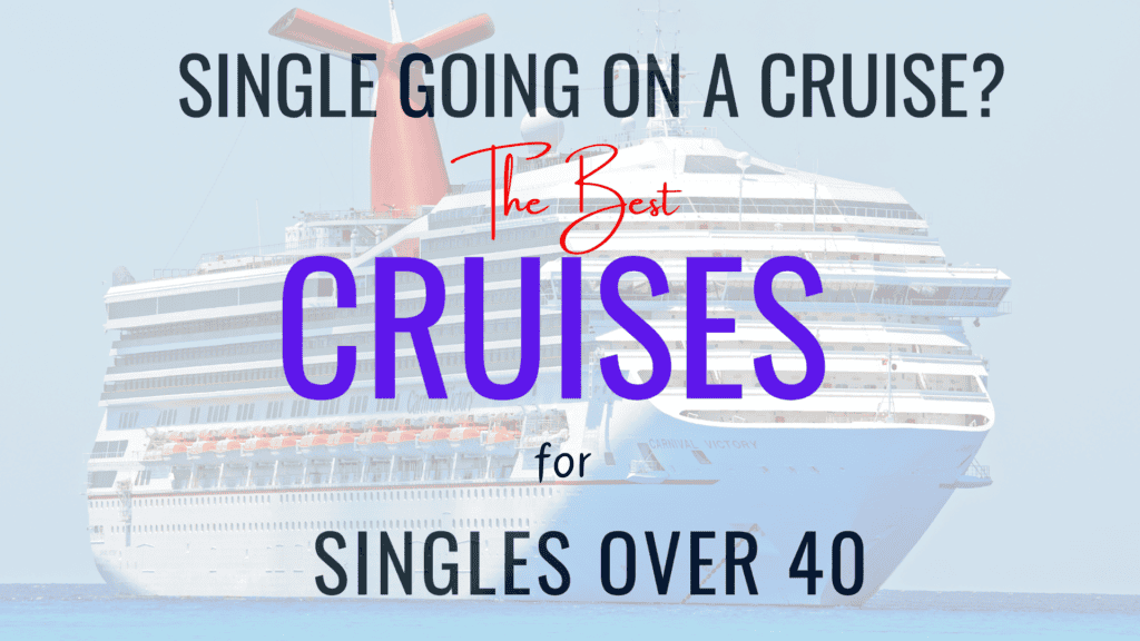 Best single Cruises for over 40